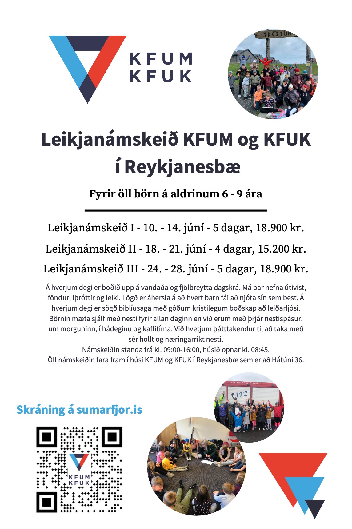 Leikjanámskeið KFUM og KFUK í Reykjanesbæ  Fyrir öll börn á aldrinum 6 - 9 ára