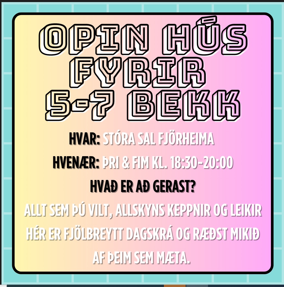 Fjörheimar félagsmiðstöð kynna !
