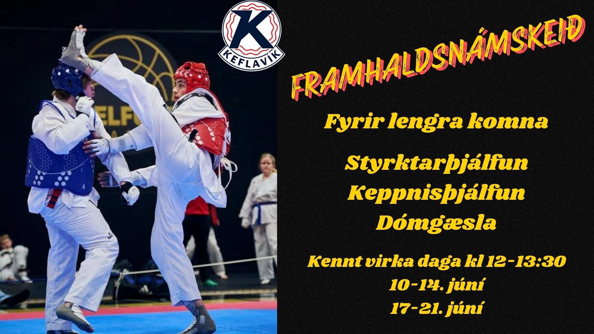 Taekwondodeild Keflavíkur kynnir !